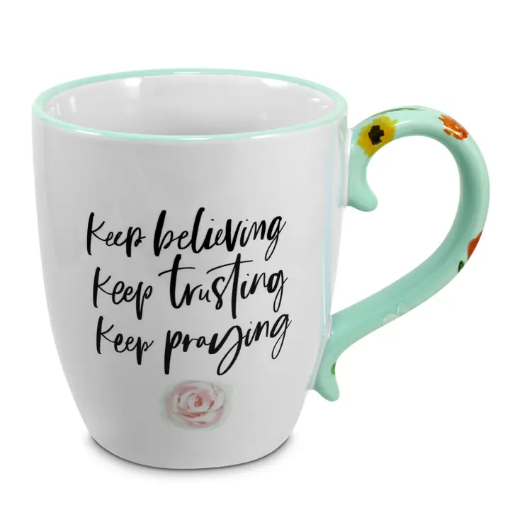 Keep Believing Keep Trusting Keep Praying